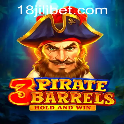 Exploring the Exciting World of 3PirateBarrels with 18JILI
