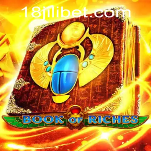 Exploring the Excitement of BookofRiches: A Journey with 18JILI