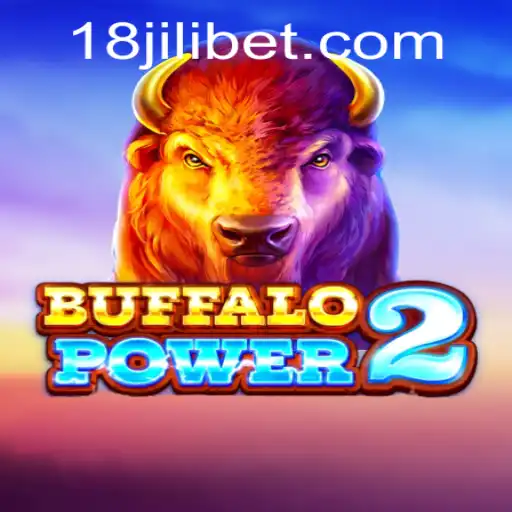Explore BuffaloPower2: A Thrilling Gaming Experience with 18JILI