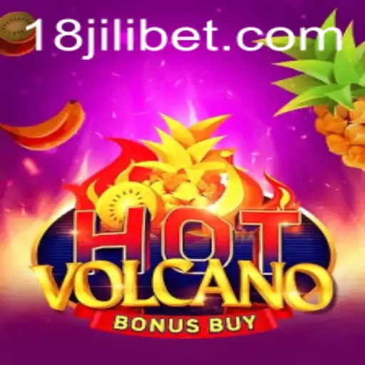 Exploring the Thrills of HotVolcanoBonusBuy: A Dive into 18JILI's Latest Game