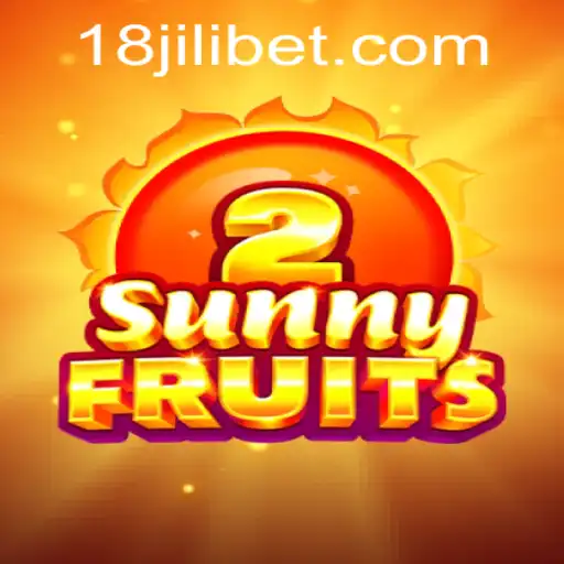 SunnyFruits2: A Fresh and Fruity Gaming Experience with 18JILI
